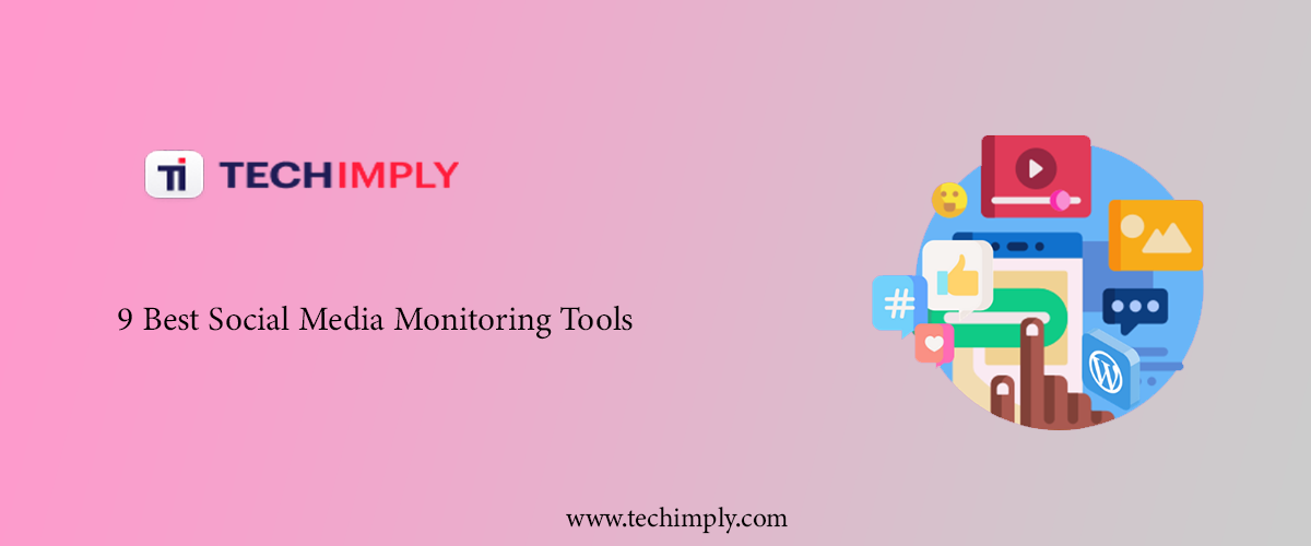 9 Best Social Media Monitoring Tools